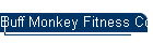 Buff Monkey Fitness Co.