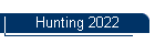 Hunting 2022
