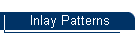Inlay Patterns