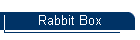 Rabbit Box